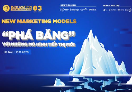 INNOVATION SUMMIT 3 2020: “PHÁ BĂNG” VỚI NHỮNG MÔ HÌNH TIẾP THỊ MỚI